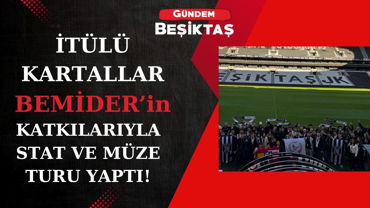 İTÜ’lü Kartallar, BEMİDER’in katkılarıyla stat ve müze turu yaptı!