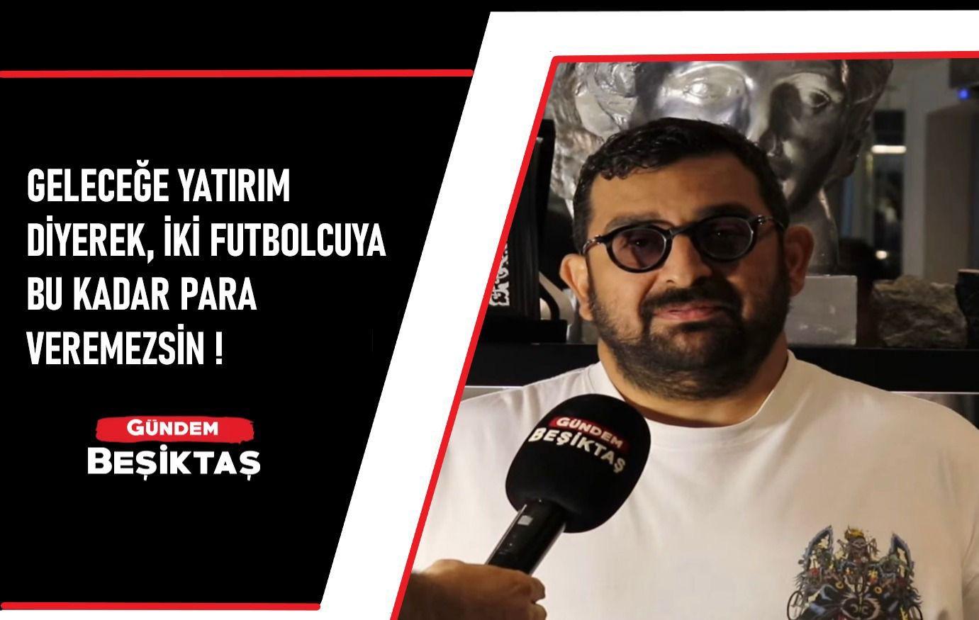 Cem Payaslı: Geleceğe yatırım diyerek, iki futbolcuya bu kadar para veremezsin!